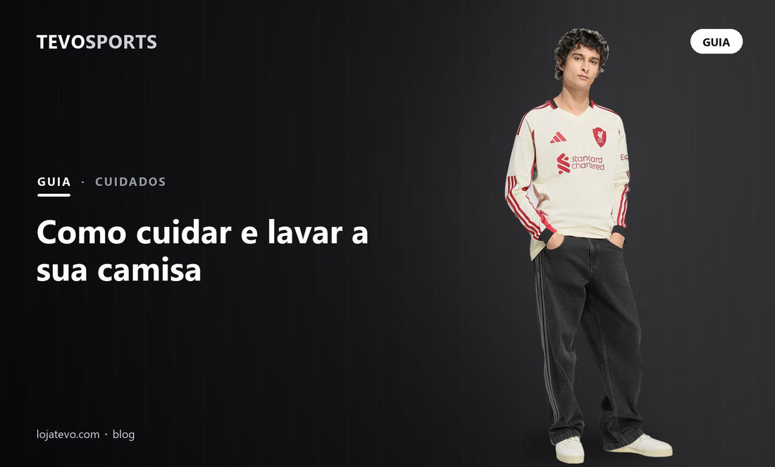 Como cuidar e lavar uma camisa de futebol para durar mais
