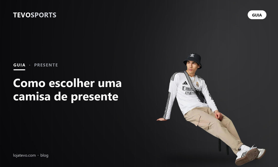 Como escolher uma camisa de futebol para presente